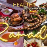 Tips and tricks for Healthy Ramadan meal plan